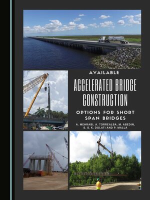 cover image of Available Accelerated Bridge Construction Options for Short Span Bridges